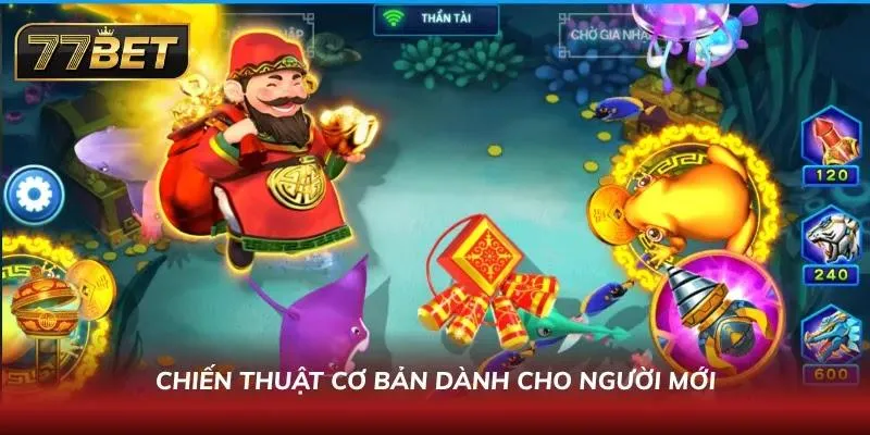 Mẹo chơi bất bại cho tân thủ