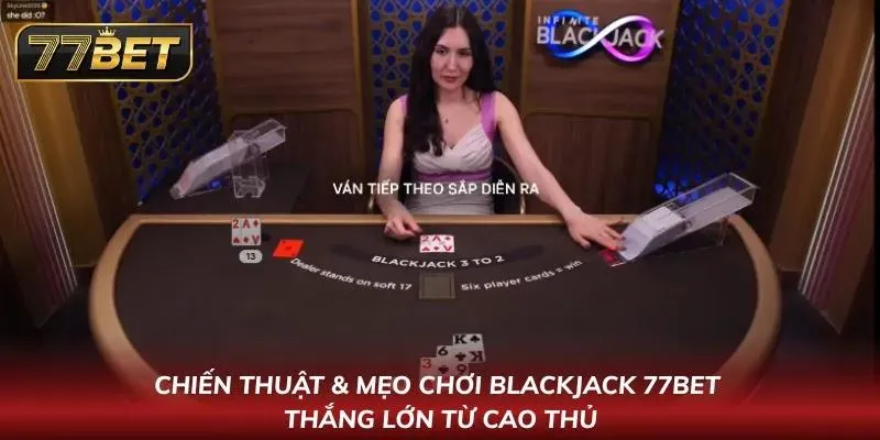 Hãy khám phá các ưu điểm tối ưu của tựa game blackjack này