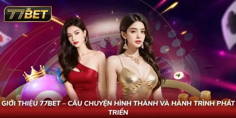 Giới Thiệu 77BET | Nhà Cái Casino Thể Thao Uy Tín Hàng Đầu Hành trình mở rộng cho thấy tốc độ phát triển qua nhiều giai đoạn