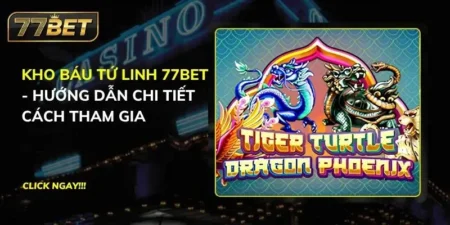 Kho Báu Tứ Linh 77BET