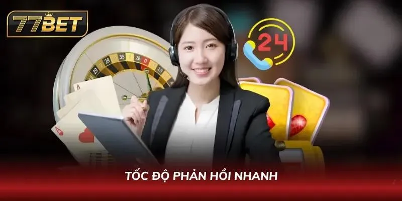 Phản hồi nhanh và chính xác