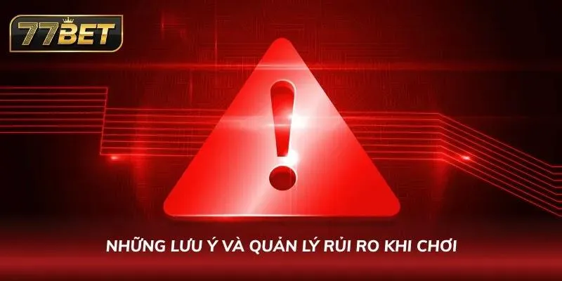 Liêng 77BET - Game Bài Hấp Dẫn Top Đầu Thị Trường 2026 Khách hàng cần quản lý rủi ro hiệu quả