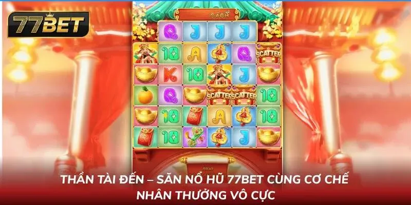 Săn hũ cùng Thần Tài với cơ chế cực đã