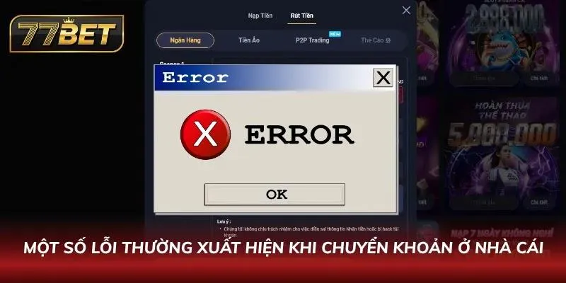 Nắm trọn các lỗi thường xuyên xuất hiện khi rút Money