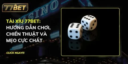 Tài xỉu 77BET