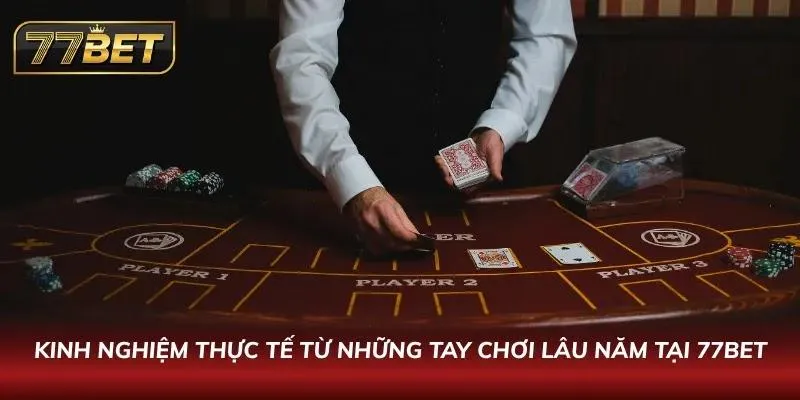Cách Chơi Tiến Lên Miền Nam 77Bet – Hướng Dẫn Chi Tiết 2026 Trải nghiệm thực tế từ cao thủ khi tham gia chơi sảnh Tiến Lên của nhà cái